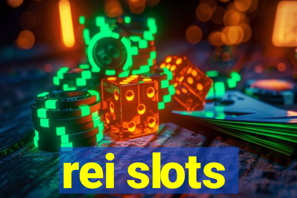 rei slots